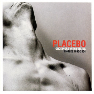 Once More With Feeling - Singles 1995-2004 Placebo: Once More With Feeling - Singles 1995-2004