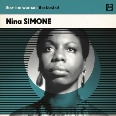 Nina Simone (Нина Симон): See-Line Woman: The Best Of