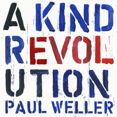 Paul Weller (Пол Уэллер): A Kind Of Revolution
