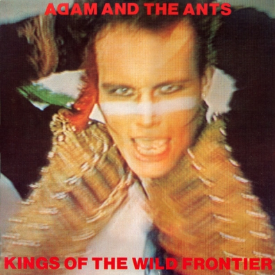Kings Of The Wild Frontier (35Th Anniversary) Adam & The Ants: Kings Of The Wild Frontier (35Th Anniversary)