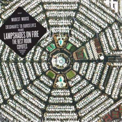 Strangers to Ourselves Modest Mouse: Strangers To Ourselves