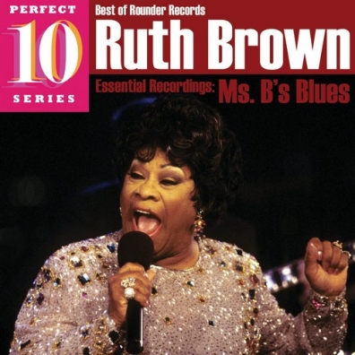 Ms. B's Blues Ruth Brown (Рут Браун): Ms. B's Blues