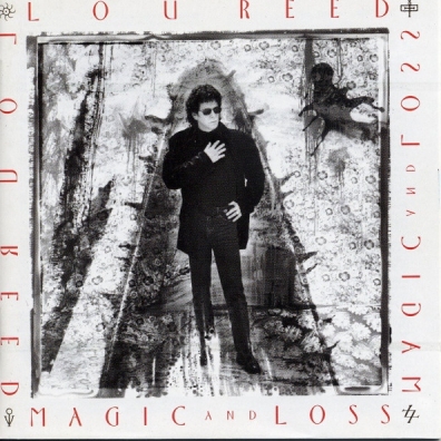 Lou Reed (Лу Рид): Magic And Loss