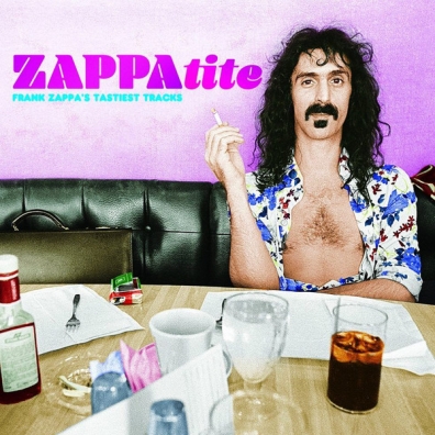 Frank Zappa (Фрэнк Заппа): ZAPPAtite - Tastiest Tracks