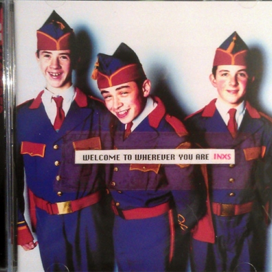 Welcome To Wherever You Are INXS (Инексес): Welcome To Wherever You Are