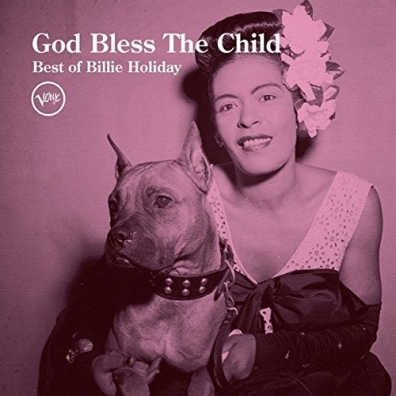 God Bless The Child: Best Of Billie Holiday (Билли Холидей): God Bless The Child: Best Of