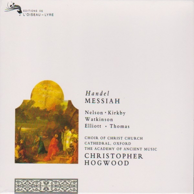 Christopher Hogwood (Кристофер Хогвуд): Handel: Messiah