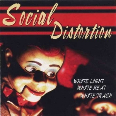 Social Distortion (Сошал Дисторшн): White Light White Heat White Trash