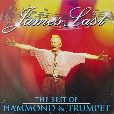 The Best Of Hammond & Trumpet James Last (Джеймс Ласт): The Best Of Hammond & Trumpet