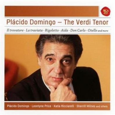 The Verdi Tenor Placido Domingo (Пласидо Доминго): The Verdi Tenor
