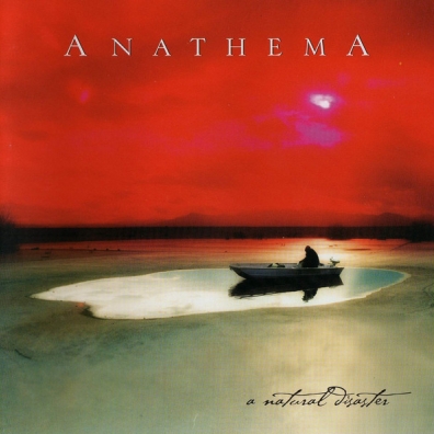 A Natural Disaster Anathema (Анатема): A Natural Disaster