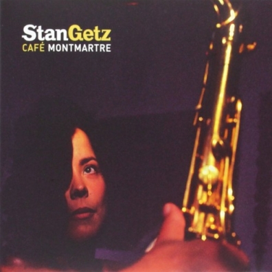 Stan Getz (Стэн Гетц): Cafe Montmartre