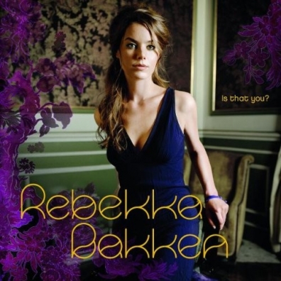 Rebekka Bakken (Ребекка Баккен): Is That You?