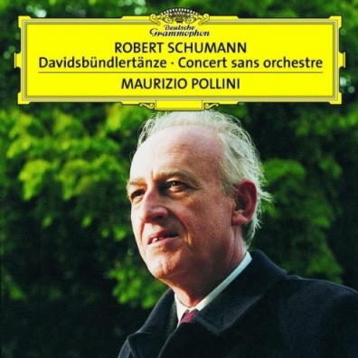 Maurizio Pollini (Маурицио Поллини): Schumann: Davidsb?ndlert?nze; Concert sans orchest