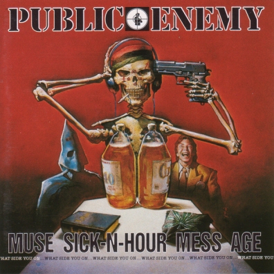 Public Enemy (Паблик Энеми): Muse Sick-N-Hour Mess Age