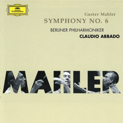 Claudio Abbado (Клаудио Аббадо): Mahler: Symphony No.6