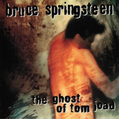 Bruce Springsteen (Брюс Спрингстин): The Ghost Of Tom Joad