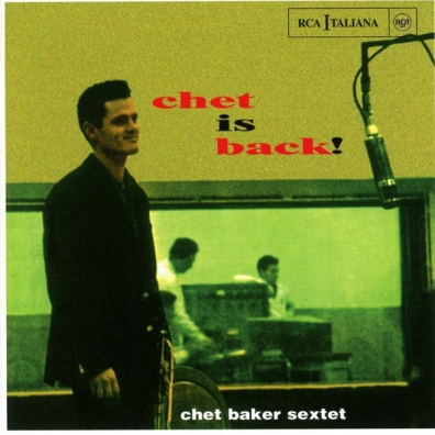 Chet Baker (Чет Бейкер): Chet Is Back!