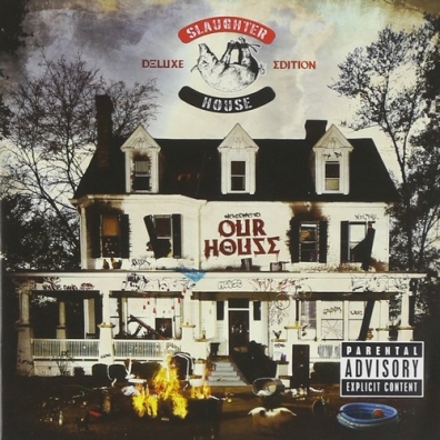 Slaughterhouse: Welcome To: Our House