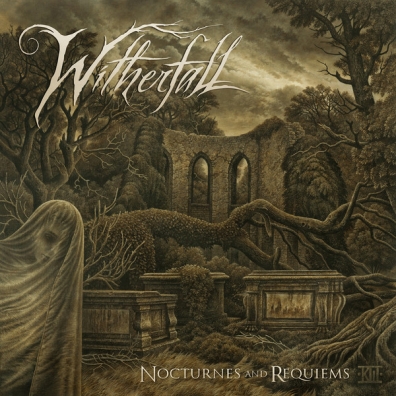 Nocturnes And Requiems Witherfall: Nocturnes And Requiems