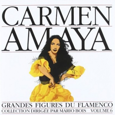 Carmen Amaya (Кармен Амайя): Great Masters of Flamenco, Vol. 6