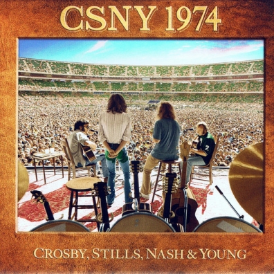 Crosby, Stills, Nash & Young: Csny 1974