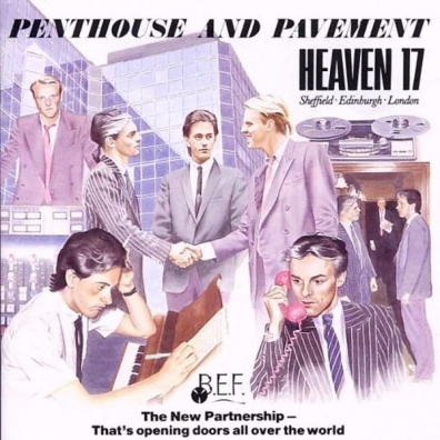 Penthouse And Pavement Heaven 17 (Хевен 17): Penthouse And Pavement