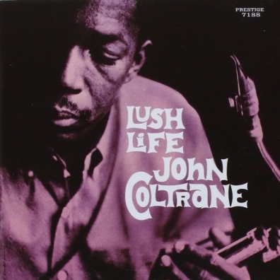 John Coltrane (Джон Колтрейн): Lush Life