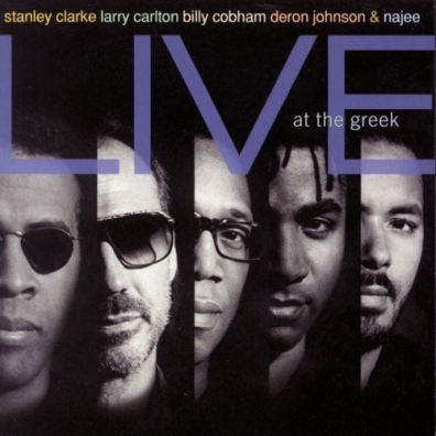 Stanley Clarke (Стэнли Кларк): Stanley Clarke & Friends Live At The Greek