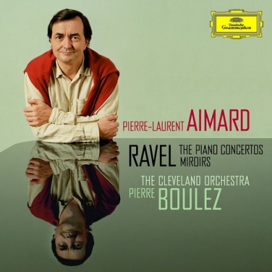 Pierre-Laurent Aimard (Пьер-Лоран Эмар): Ravel: Piano Concertos