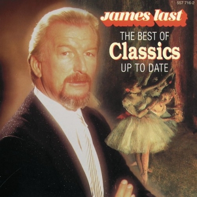 James Last (Джеймс Ласт): The Best Of Classics Up To Date