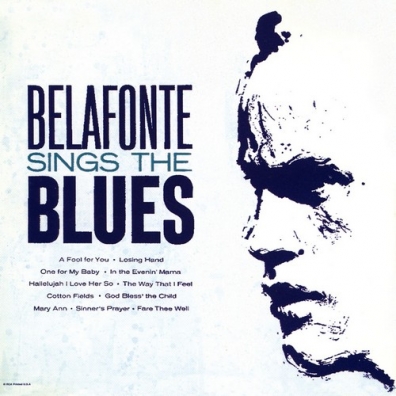 Harry Belafonte (Гарри Белафонте): Belafonte Sings The Blues