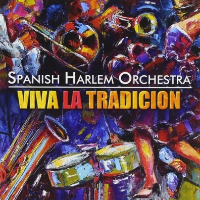 Spanish Harlem Orchestra: Viva La Tradicion