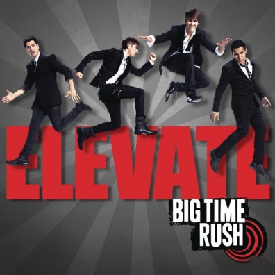 Elevate Big Time Rush (Биг Тайм Раш): Elevate