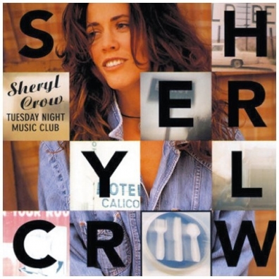 Tuesday Night Music Club Sheryl Crow (Шерил Кроу): Tuesday Night Music Club