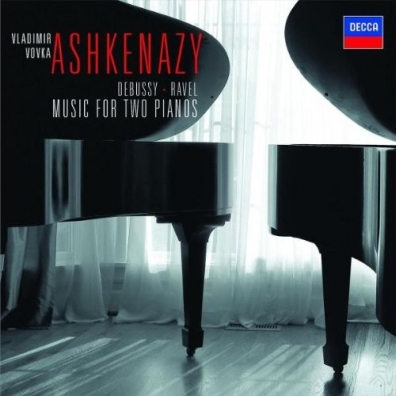 Владимир Ашкенази: Debussy & Ravel: Music For Two Pianos