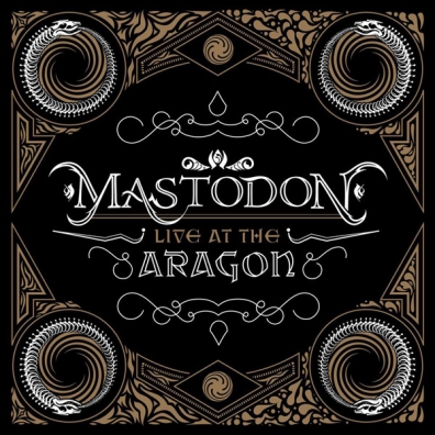 Mastodon (Мастодон): Live At The Aragon