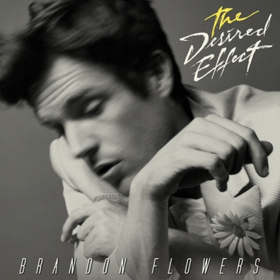 Brandon Flowers (Брэндон Флауэрс): The Desired Effect