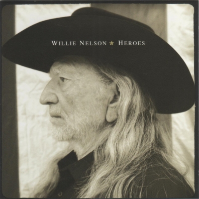 Heroes Willie Nelson (Вилли Нельсон): Heroes