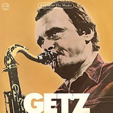 Stan Getz (Стэн Гетц): The Master