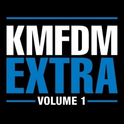 KMFDM (Кейн Мерхайт Фюр Ди Митлеид): Extra Vol. 1