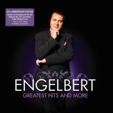 Engelbert Humperdinck (Энгельберт Хампердинк): The Greatest Hits And More