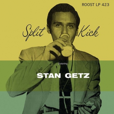 Stan Getz (Стэн Гетц): Split Kick