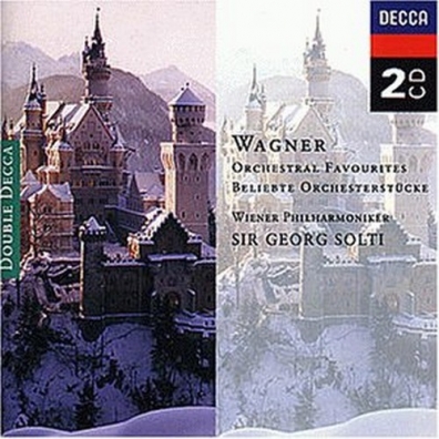 Sir Georg Solti (Георг Шолти): Wagner: Orchestral Favourites