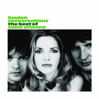 Saint Etienne: London Conversations