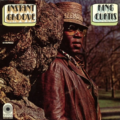 King Curtis (Кинг Кертис): Instant Groove