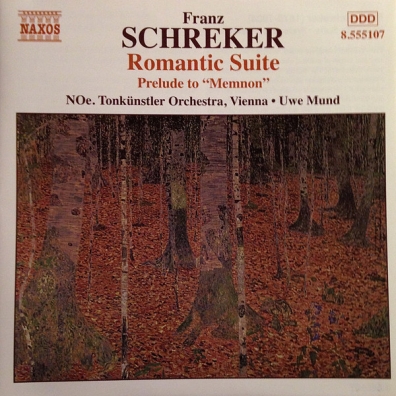 Franz Schreker (Франц Шрекер): Romantic Suite