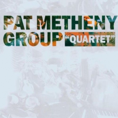"Quartet" Pat Metheny (Пэт Метени): "Quartet"