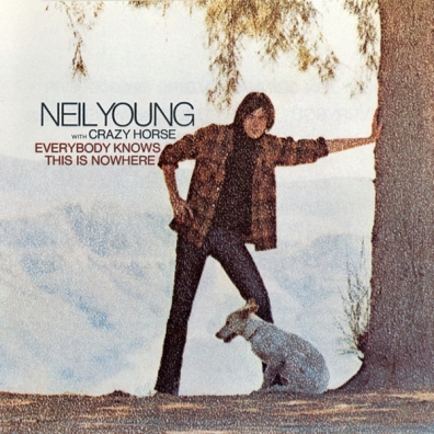 Everybody Knows This Is Nowhere Neil Young (Нил Янг): Everybody Knows This Is Nowhere