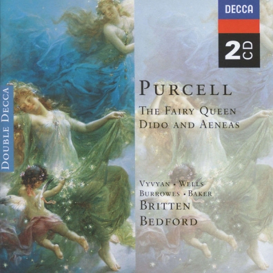 Purcell: The Fairy Queen; Dido & Aeneas Purcell: The Fairy Queen; Dido & Aeneas